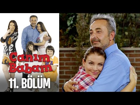 Canım Babam 11. Bölüm (Final)