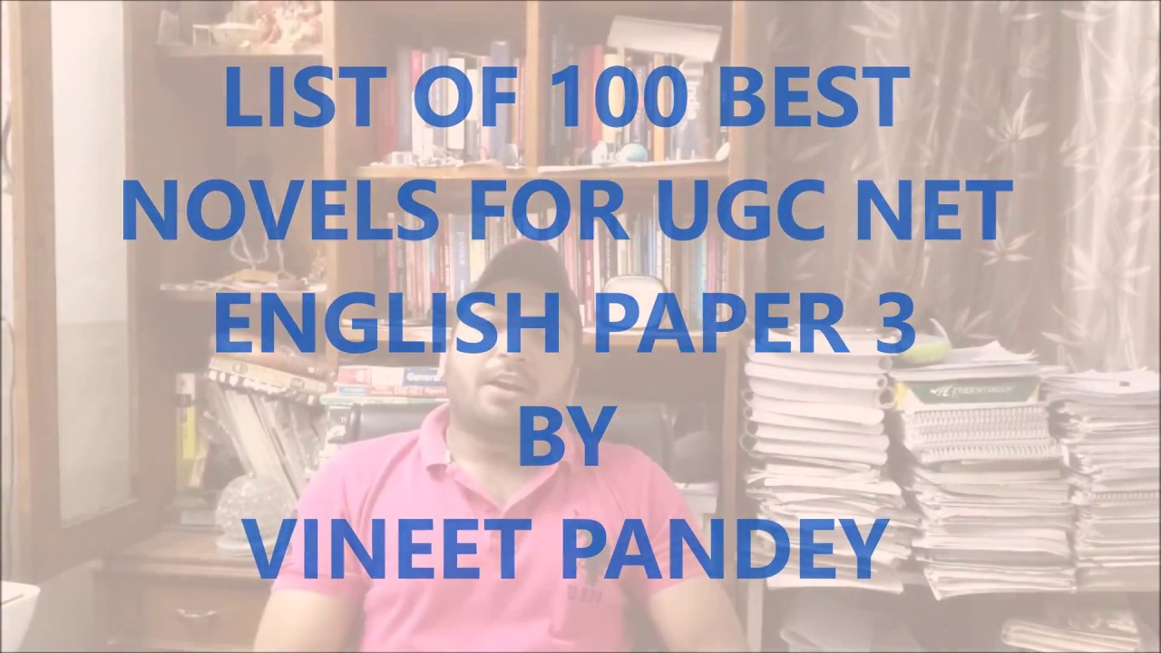 LIST OF 100 BEST MODERN NOVELS FOR NTA NET ENGLISH LITERATURE PAPER 2ND