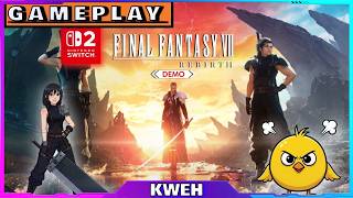 FINAL FANTASY VII REBIRTH | GAMEPLAY | Nintendo Switch 2 | DEMO TIME!