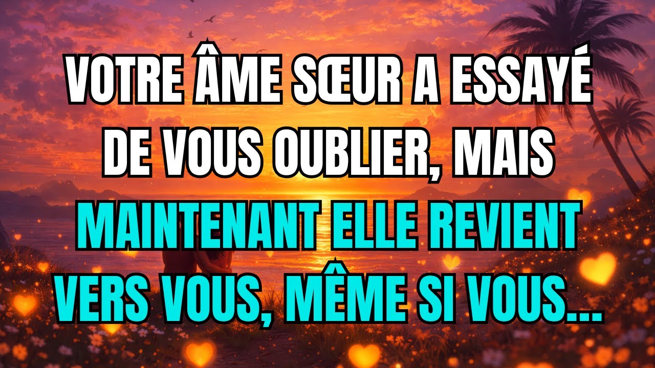 Les anges disent que Votre âme sœur a essayé de vous oublier, mais maintenant elle revient vers...