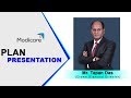 Modicare Plan Presentation by Mr.Tapan Das