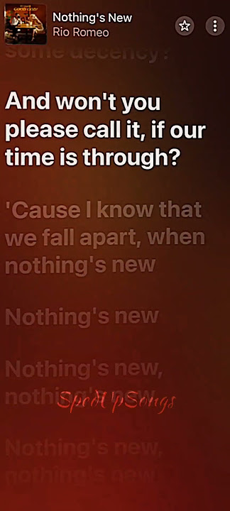 Nothing's New Sped Up - Rio Romeo