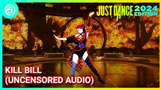 Kill Bill By Sza uncensored   Just Dance 2024 Edition   Gameplay  1080p Hd