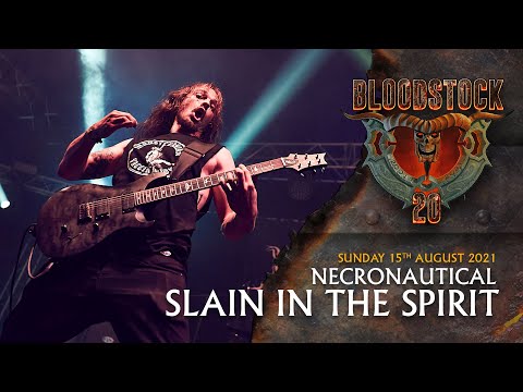 NECRONAUTICAL - Slain in the Spirit - Bloodstock 2021