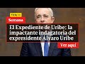 🔴 El Expediente de Uribe: La impactante indagatoria del expresidente Álvaro Uribe | Vicky en Semana