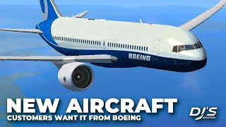 New Boeing Aircraft: Airlines Want It