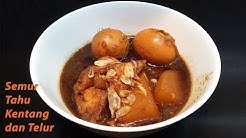 Cara Membuat Semur Tahu Kentang Telur - Durasi: 5.24. 