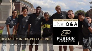 Live Q&A: Diversity in the Polytechnic – March 8, 2023 – Purdue Polytechnic
