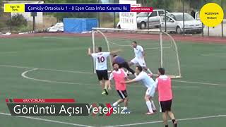 Çamköy Ortaokulu  4 - 1  Eşen Ceza İnfaz Kurumu İki  (Fethiye Kurumlar Arası Futbol Turnuvası 2024)