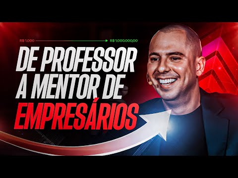 De professor a Mentor de Empresários: Como Escalei Negócios Milionários Com Gilberto Augusto