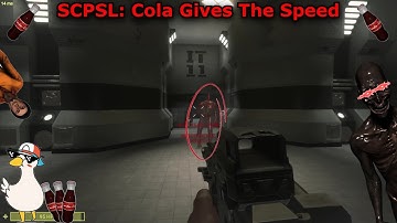 SCPSL: Cola Gives The Speed
