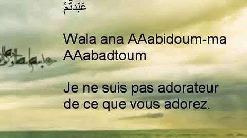 109. Sourate Al-Kafirun [ Les infidèles ] سورة الكافرون