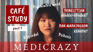 💊 TRAGEDI PENELITIAN OBAT SAKIT JIWA (Part 1) | #MEDICRAZY