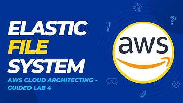 AWS Cloud Architecting - Module 4 Guided Lab - Amazon Elastic File System (EFS)