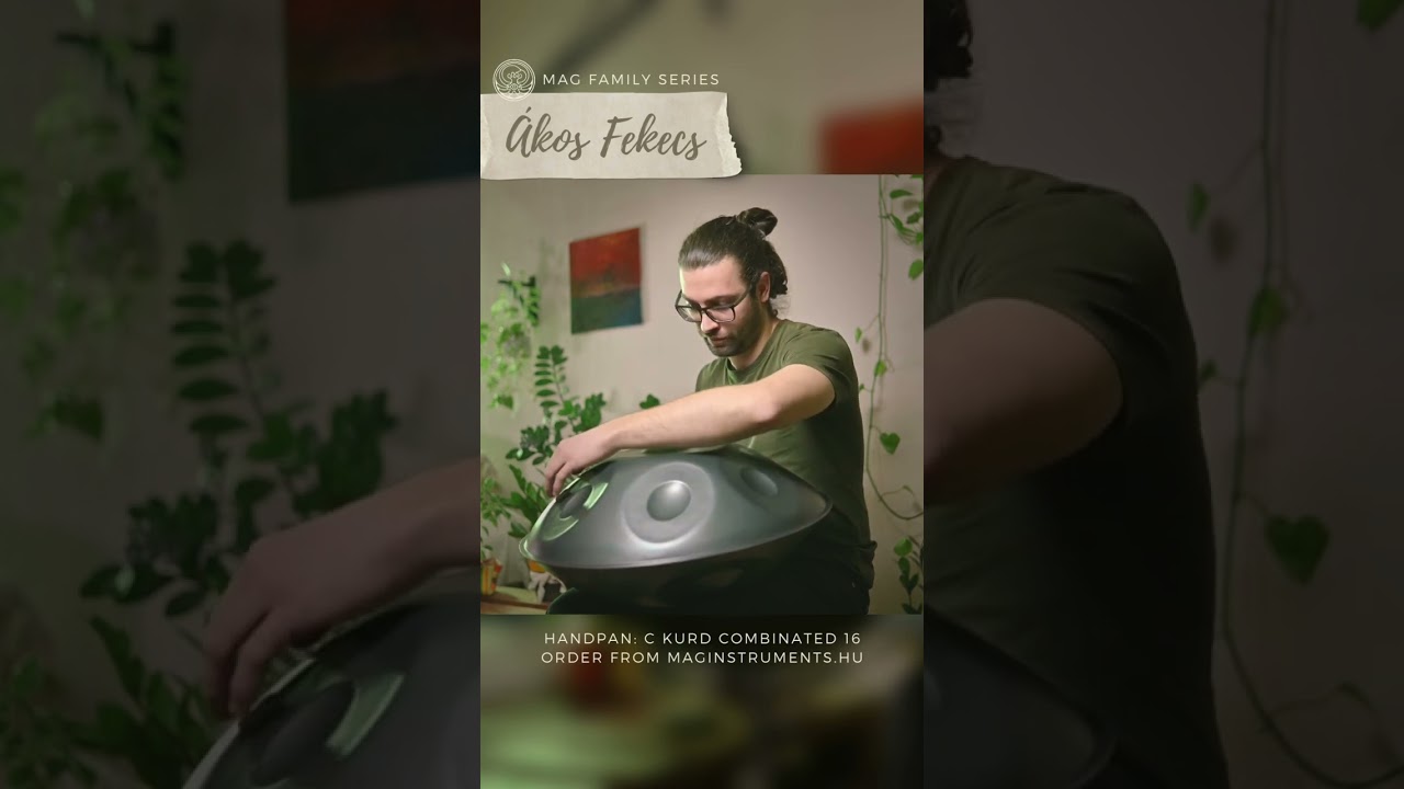 Ákos Fekecs #handpan #handpanmusic #maginstruments #handpans #maghandpan