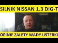 Silnik Nissan 1.3 DIG-T HR13DDT opinie, recenzja, zalety, wady, usterki, spalanie, rozrząd, olej.