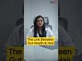 Bad Gut Health Is Destroying Your Hair Without You Knowing! | HairMD Clinic, Pune