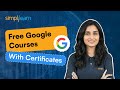 Free Google Courses With Certificates | Free AI Courses From Google With Certificates | Simplilearn
