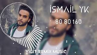 İsmail Yk - 80 80 160 (Allah neler yaratmış Remix) [Yiğit Remix Music] Resimi