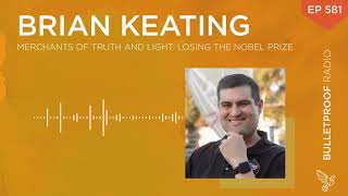 Merchants of Truth and Light: Losing the Nobel Prize - Brian Keating #581