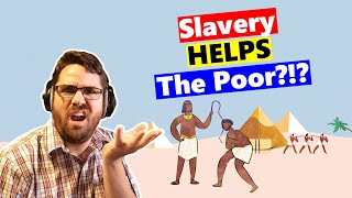 Is Slavery the Best Social Safety Net? (Spoiler: NO!)