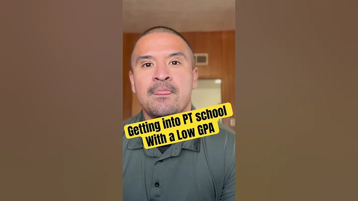 Getting into PT school with the low GPA
