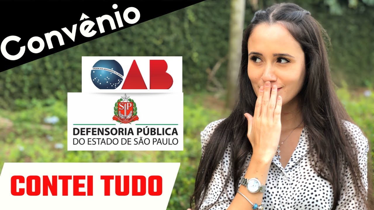 O QUE NINGUÉM TE CONTA - CONVÊNIO DA OAB E DEFENSORIA PÚBLICA