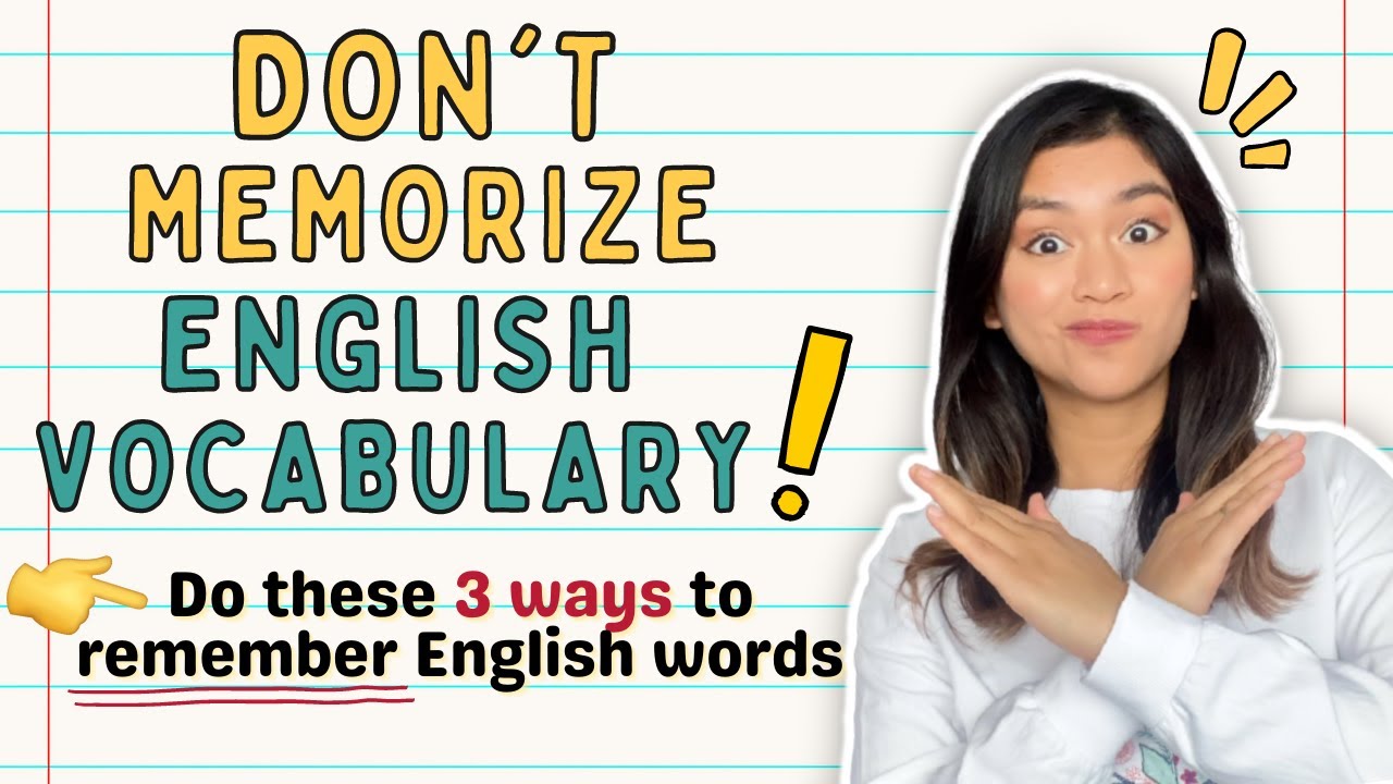 3-ways-to-help-you-remember-english-words-english-vocabulary-tips