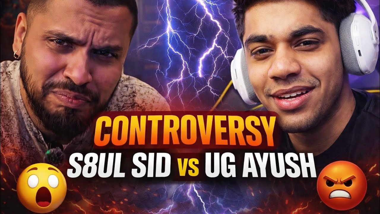 S8ul Sid vs UG Ayush New Controversy 
