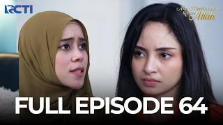 Download lagu (FREE) FULL EPISODE 64 AKU MENCINTAIMU KARENA ALLAH | DRAMA SERIES