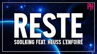 Soolking feat. Heuss L’enfoiré - Reste ( Paroles/Lyrics ) - Liste De Lecture Chaude 2022