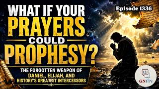 What If Your Prayers Could Prophesy? The Forgotten Weapon of History's Greatest Intercessors
