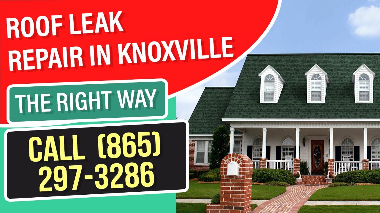 Roof Leak Repair Knoxville TN YouTube
