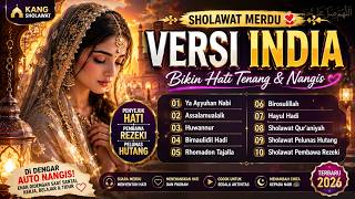 SHOLAWAT MERDU VERSI INDIA 2026 🌙 Bikin Hati Tenang & Nangis | Ya Ayyuhan Nabi, Huwannur