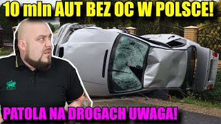 PATUSY NA DROGACH.10 mln Aut bez OC w POLSCE !