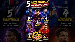 5 Raja Dribble Paling Gila Sepanjang Sejarah 😱🔥 Messi atau Ronaldo?