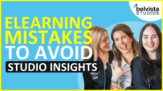 eLearning Mistakes to Avoid | Belvista Studios' Insights