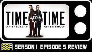 Time After Time Season 1 Episode 5 Review & After Show | AfterBuzz TV