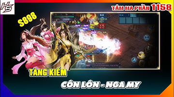 Tâm ma ảo cảnh S898 - Tàng Kiếm - Côn Lôn và Nga My | 1158 | Thiên Nhai TV