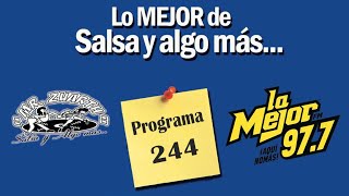 SALSA Y ALGO MÀS EN LA MEJOR FM/PROGRAMA 244
