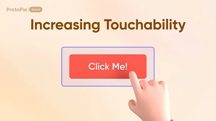ProtoPie School: Increasing Object Touchability for Better Interactions | ProtoPie Tutorial