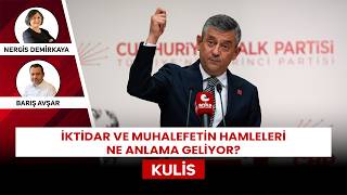 🔴#CANLI - CHP’den taktik adımlar: İktidar ne yapacak? | Nergis Demirkaya-Barış Avşar | Kulis