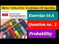 Exercise 14a question 1, d2 updated edition, | probability | ex 14a d2 updated edition