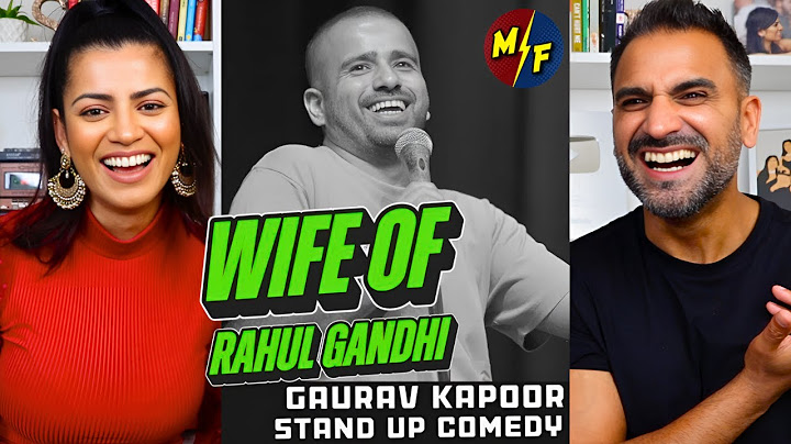 WIFE OF RAHUL GANDHI | Gaurav Kapoor | Stand Up Comedy | Audience Interaction - REACTION!