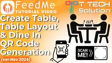 Create Table, Table Layout & Dine in QR Code Generation(ver Nov 2024)【Tutorial Video】T Tech Solution