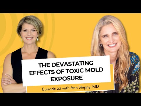The Devastating Effects of Toxic Mold Exposure with Ann Shippy, MD