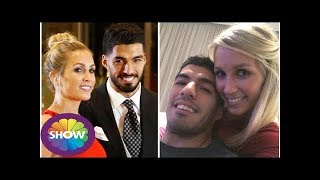 Luis Suarez Wife Sofia Balbi Prompted Uruguay Star To Turn His Life Around Aged 15