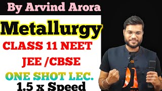 Metallurgy | 12th class full chapter in 1 one-shot | Board exam |by Arvind Arora Sir | NEET/JEE/CBSE screenshot 4