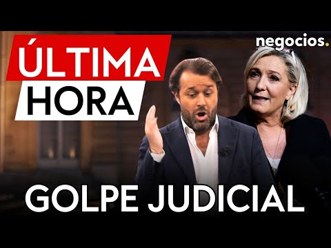 &Uacute;LTIMA HORA | Golpe judicial a Le Pen: podr&iacute;a quedar fuera de la carrera presidencial en Francia