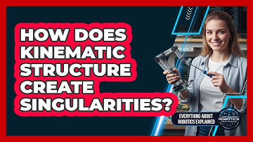 How Does Kinematic Structure Create Singularities?